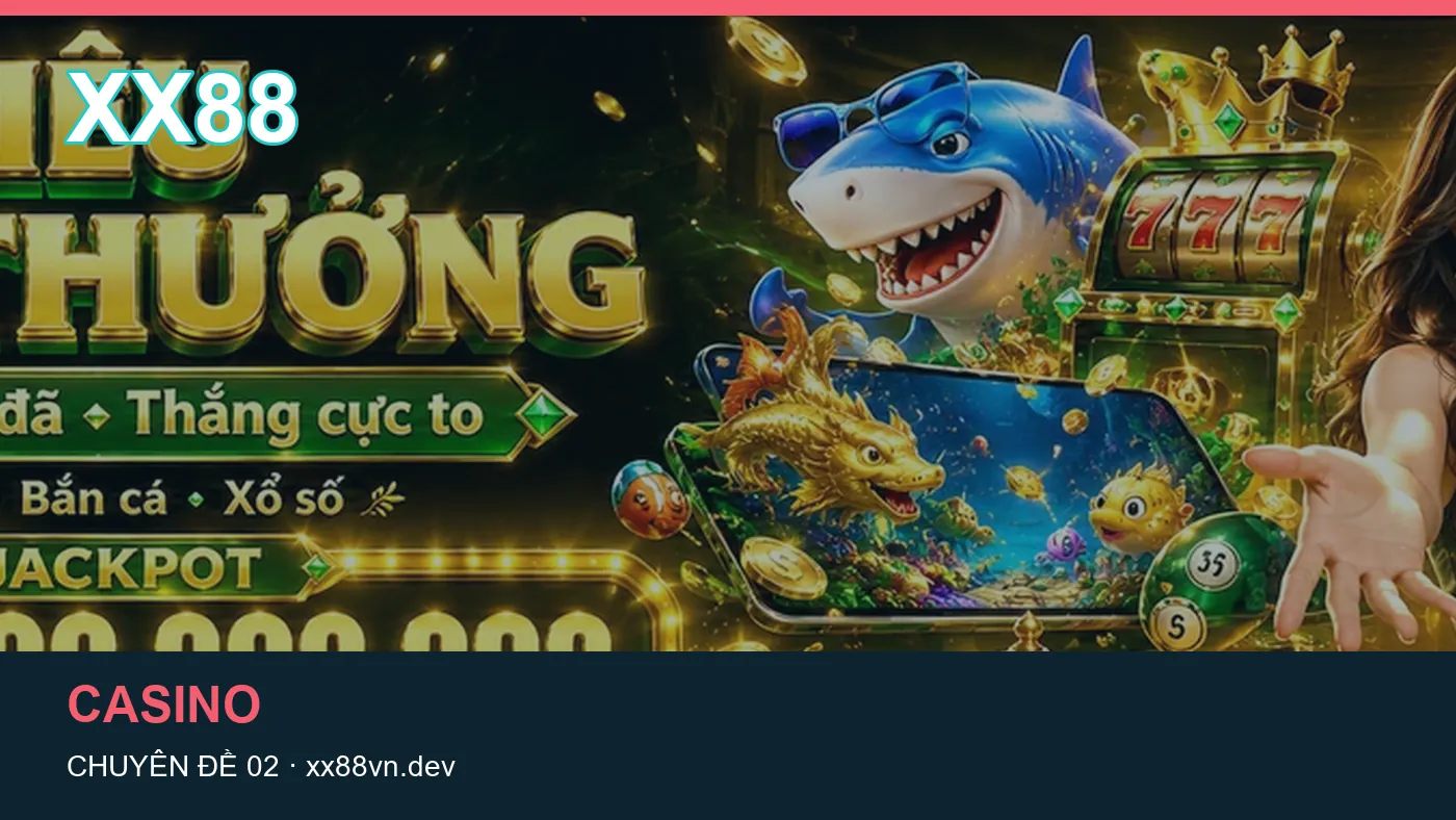 Những nhầm lẫn thường gặp khi đọc nội dung Casino trên XX88 | xx88vn.dev
